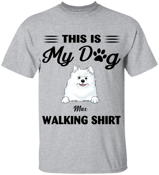 This Is My Dog Walking Shirt - Personalized T-Shirt