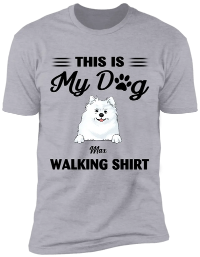 This Is My Dog Walking Shirt - Personalized T-Shirt