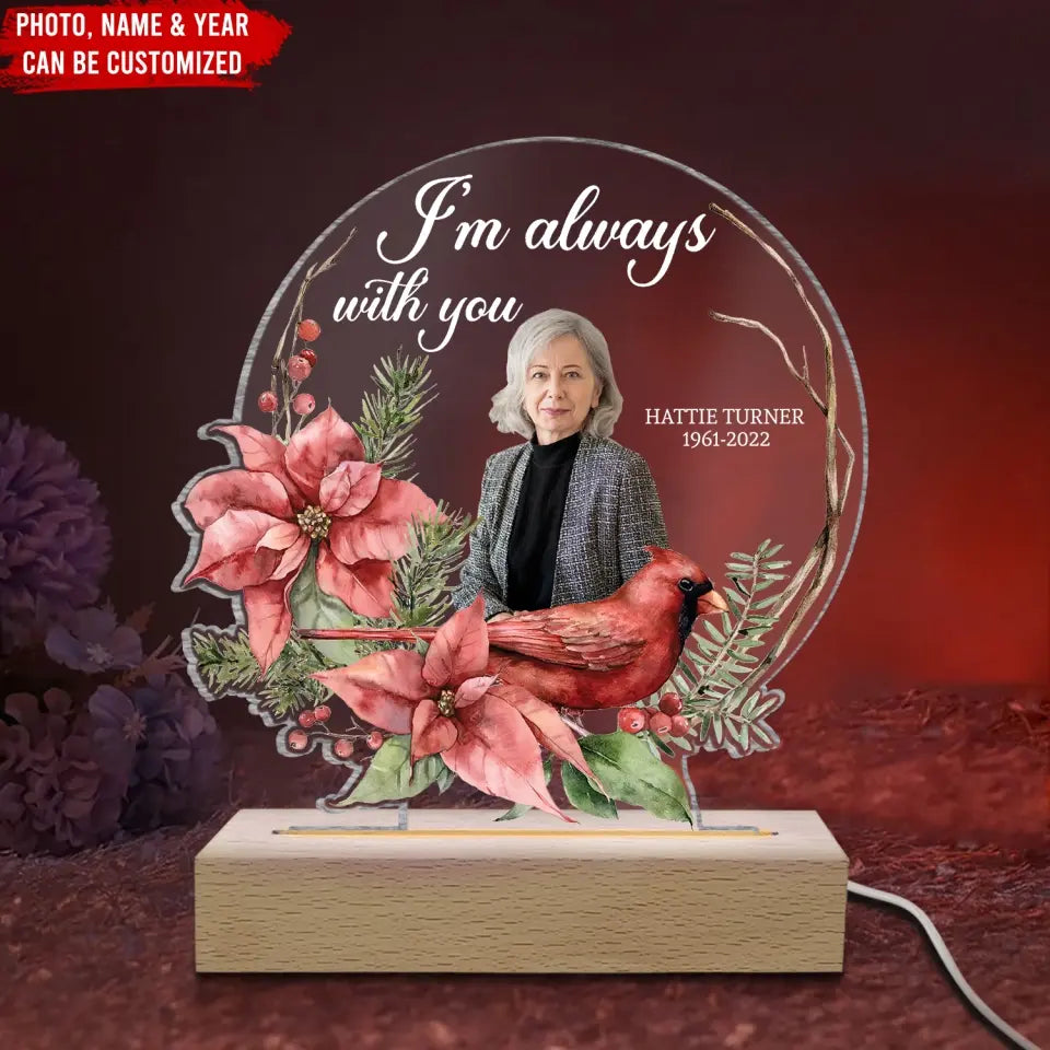 I Am Always With You - Personalized Acrylic Lamp, Memorial Gift Idea