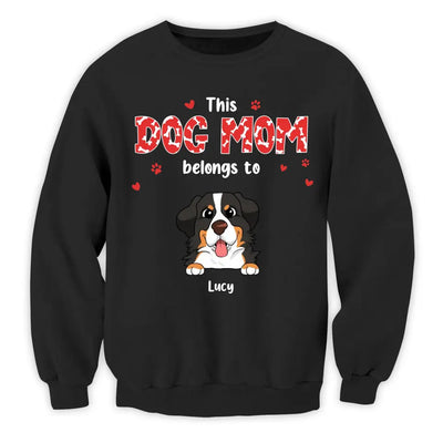 This Dog Mom Belongs To - Personalized T-Shirt, Gift For Dog Lovers, Gift For Dog Mom