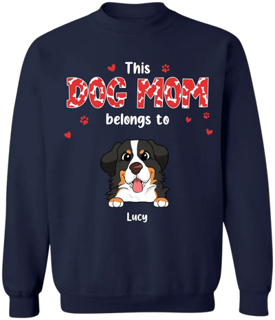 This Dog Mom Belongs To - Personalized T-Shirt, Gift For Dog Lovers, Gift For Dog Mom