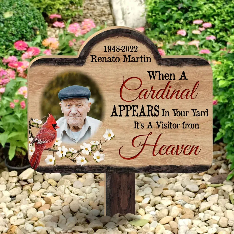 When A Cardinal Appears In Your Yard It’s A Visitor from heaven - Personalized Plaque Stake, Upload Photo, Memorial Gift