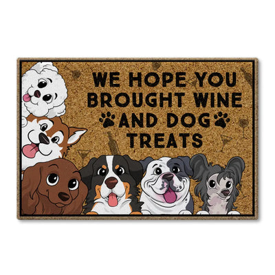 We Hope You Brought Wine And Dog Treats - Personalized  Doormat, Gift For Dog Lover