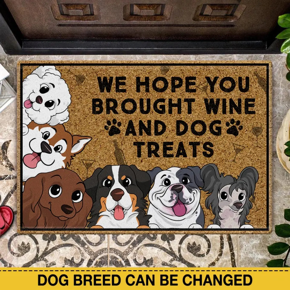 We Hope You Brought Wine And Dog Treats - Personalized  Doormat, Gift For Dog Lover