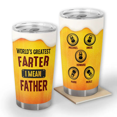 Funny Beer Simulation World's Greatest Farter I Mean Father - Personalized Tumbler, Father’s Day Gifts For Daddy