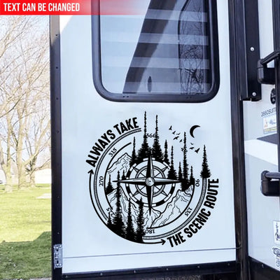Always Take The Scenic Route - Personalized Camping Decal, Camping Travel Adventure Wild Compass