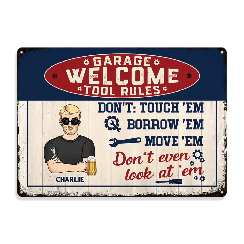 Welcome Garage Tool Rules - Personalized Metal Sign, Happy Father's Day, House Warming Gift For Dad