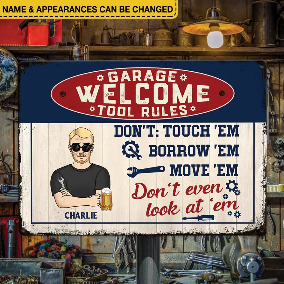 Welcome Garage Tool Rules - Personalized Metal Sign, Happy Father's Day, House Warming Gift For Dad