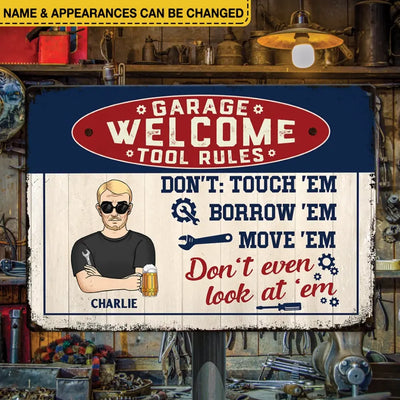 Welcome Garage Tool Rules - Personalized Metal Sign, Happy Father's Day, House Warming Gift For Dad