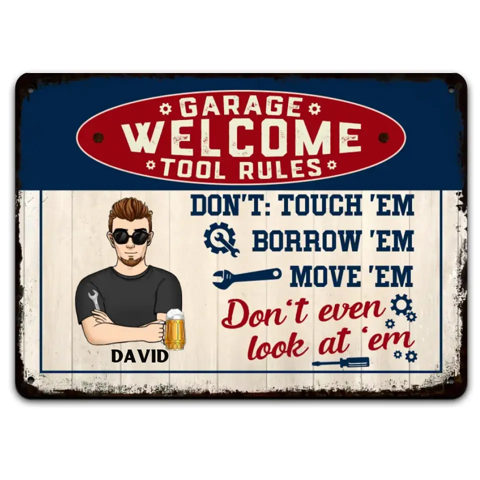 Welcome Garage Tool Rules - Personalized Metal Sign, Happy Father's Day, House Warming Gift For Dad