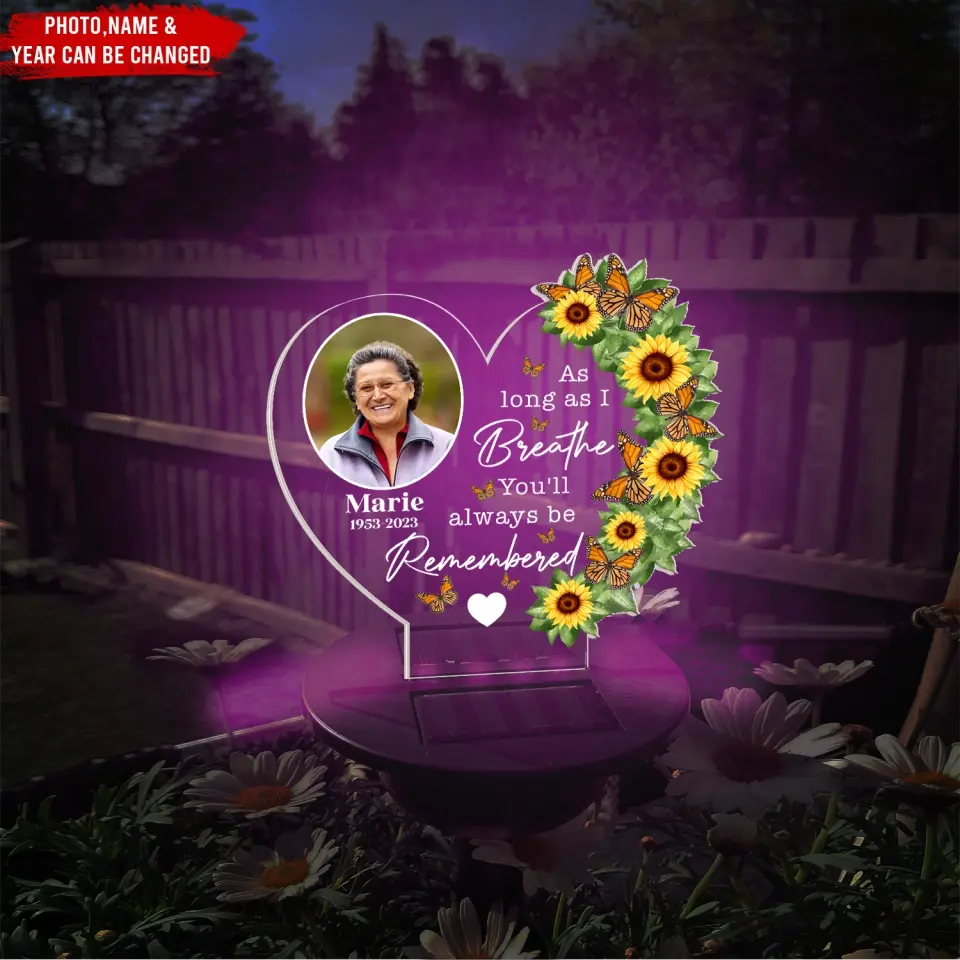 As Long As I Breathe You'll Always Be Remembered - Personalized Solar Light, Sympathy Gifts For Loss Of Loved One - SL09