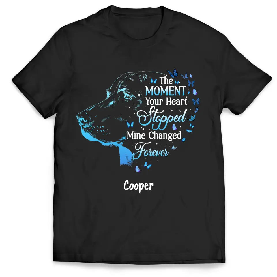 The Moment Your Heart Stopped Mine Changed Forever - Personalized T-shirt Hoodie, Memorial Gift For Pet Lover