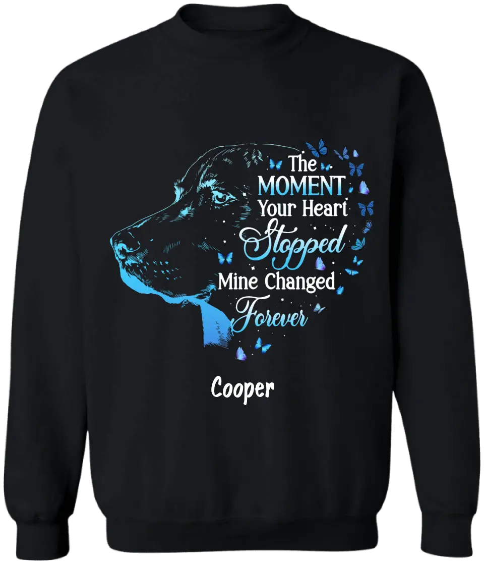 The Moment Your Heart Stopped Mine Changed Forever - Personalized T-shirt Hoodie, Memorial Gift For Pet Lover