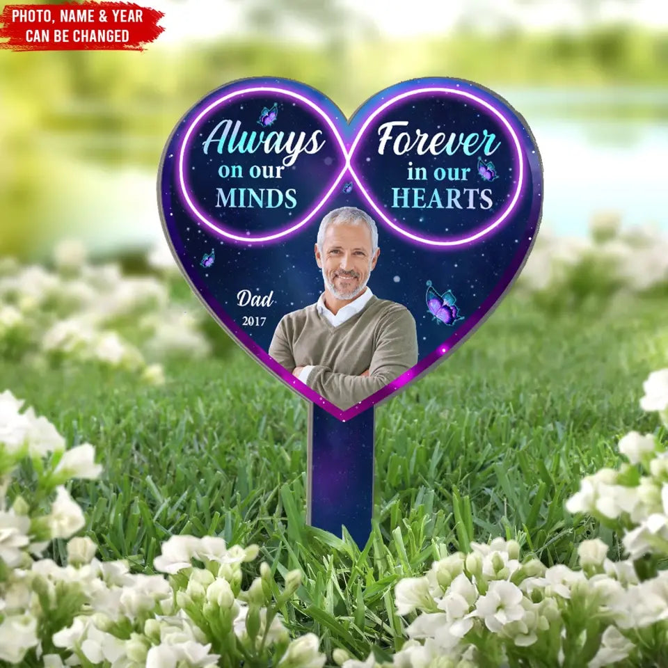 Always On Our Minds Forever In Our Hearts - Personalized Garden Stake, Memorial Gift Idea