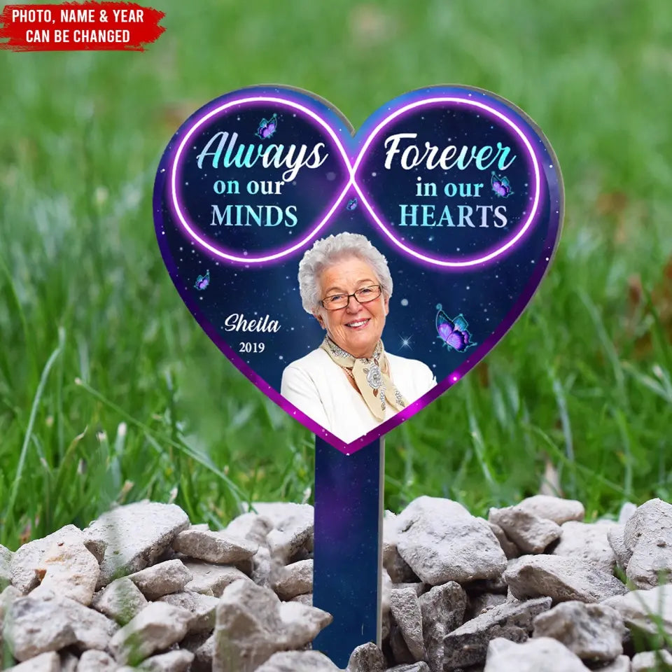 Always On Our Minds Forever In Our Hearts - Personalized Garden Stake, Memorial Gift Idea