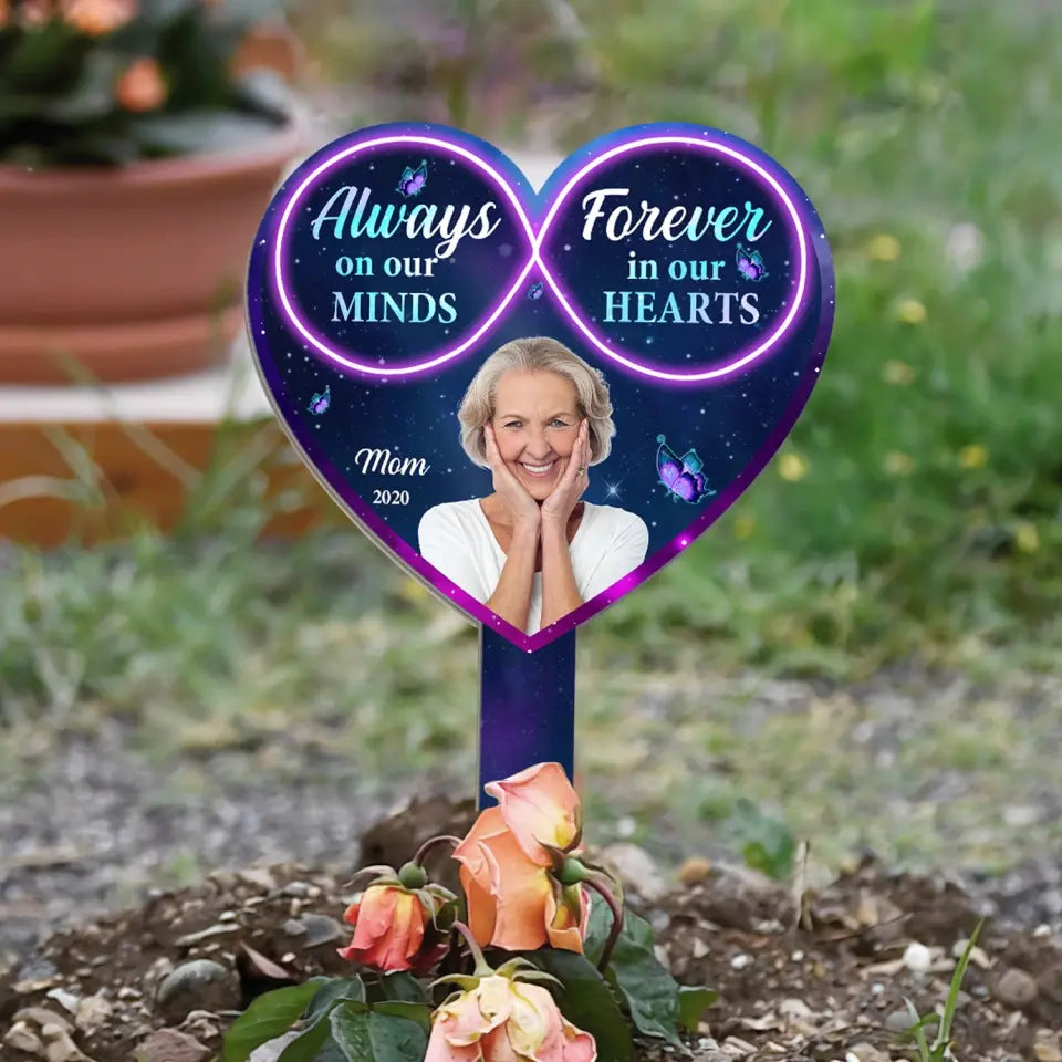 Always On Our Minds Forever In Our Hearts - Personalized Garden Stake, Memorial Gift Idea
