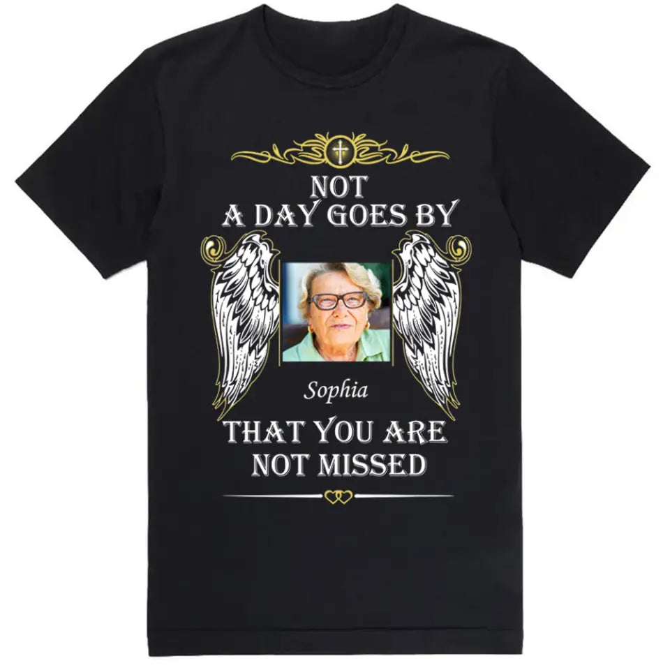 Memorial Shirt Not A Day Goes By That You Are Not Missed - Personalized T-shirt,  Memorial Gifts For Loss of Loved