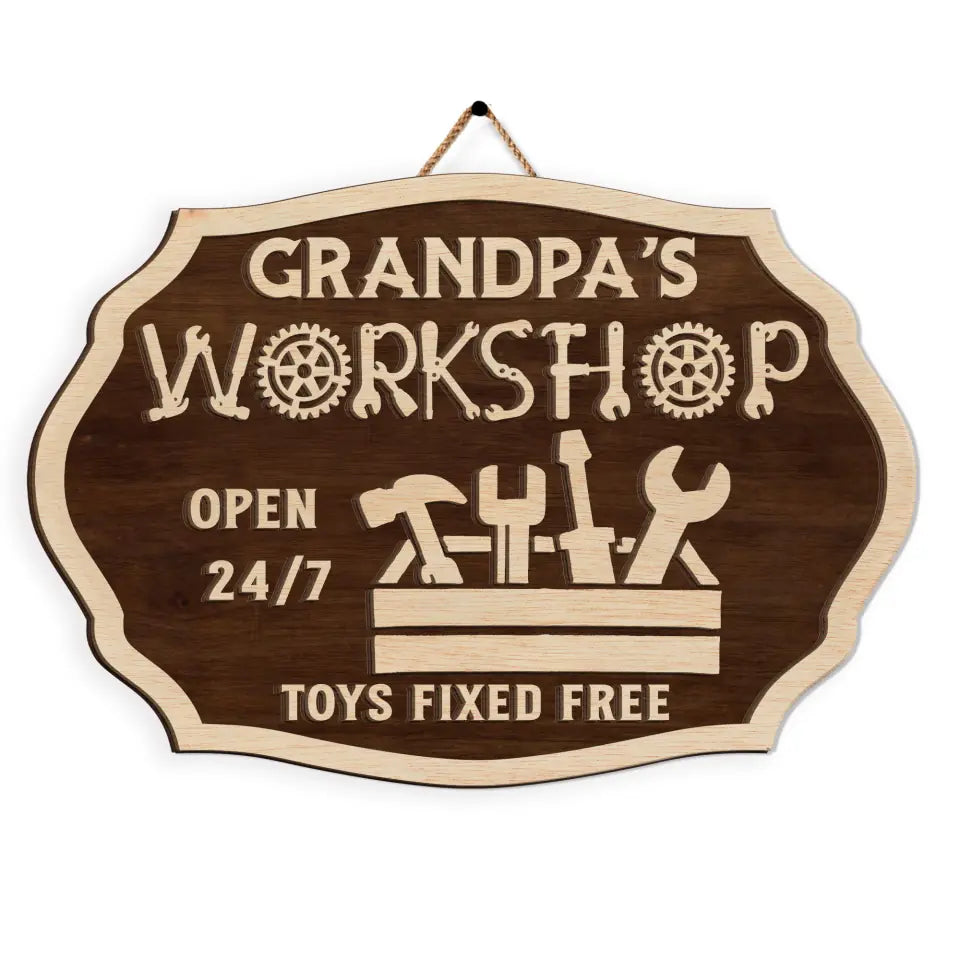 Grandpa’s Workshop Toys Fixed Free - Personalized 2 Layer Sign, Gift For Father's Day