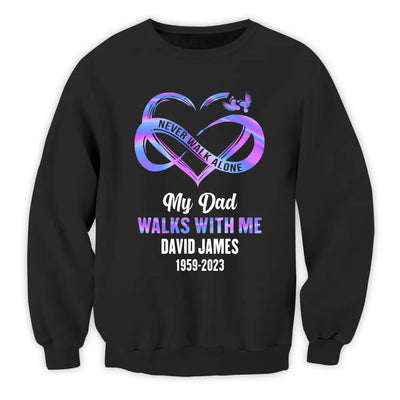 Never Walk Alone Memorial in Heaven - Personalized T-Shirt, Memorial Gifts For Loss of Loved