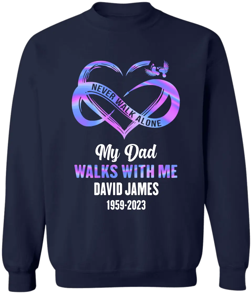 Never Walk Alone Memorial in Heaven - Personalized T-Shirt, Memorial Gifts For Loss of Loved