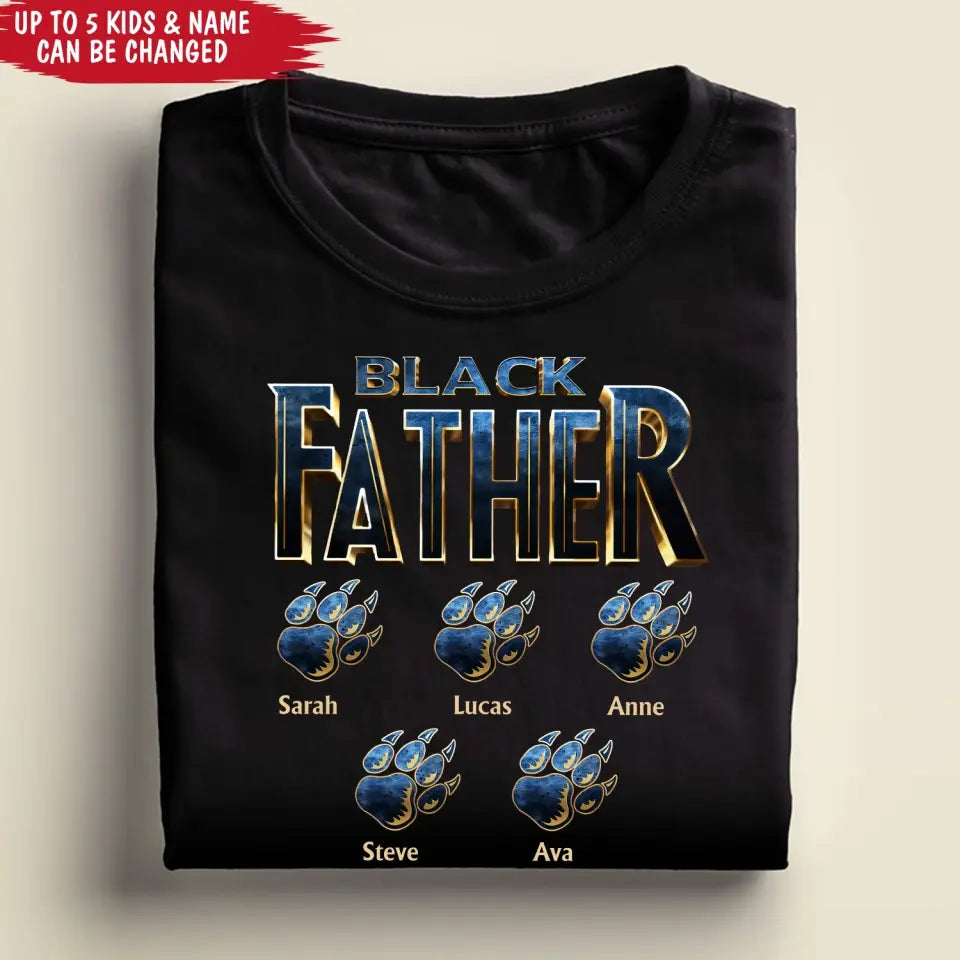 Best Dad Ever In The World Black Father - Personalized T-shirt, Fathers Day Gifts For Dad, Grandpa