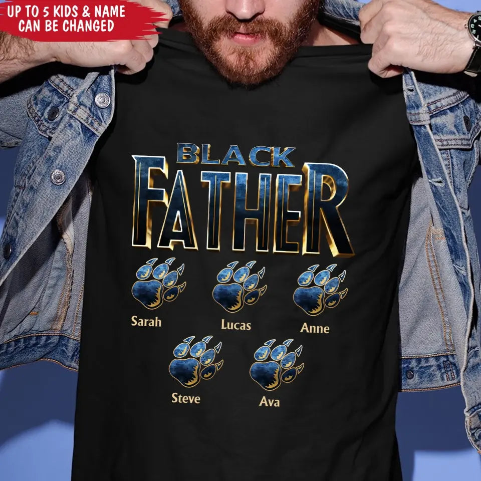 Best Dad Ever In The World Black Father - Personalized T-shirt, Fathers Day Gifts For Dad, Grandpa