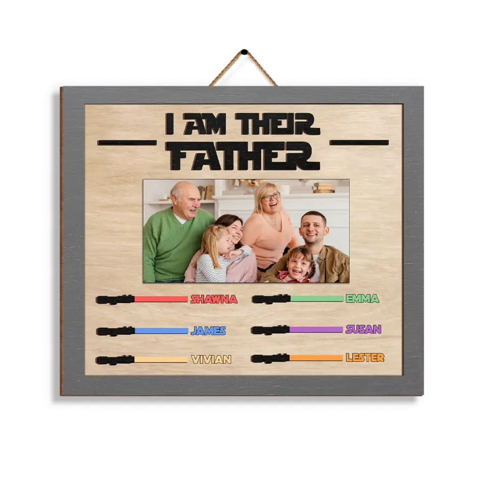 I Am Their Father - Personalized Wood Sign With Photos, Gift For Dad