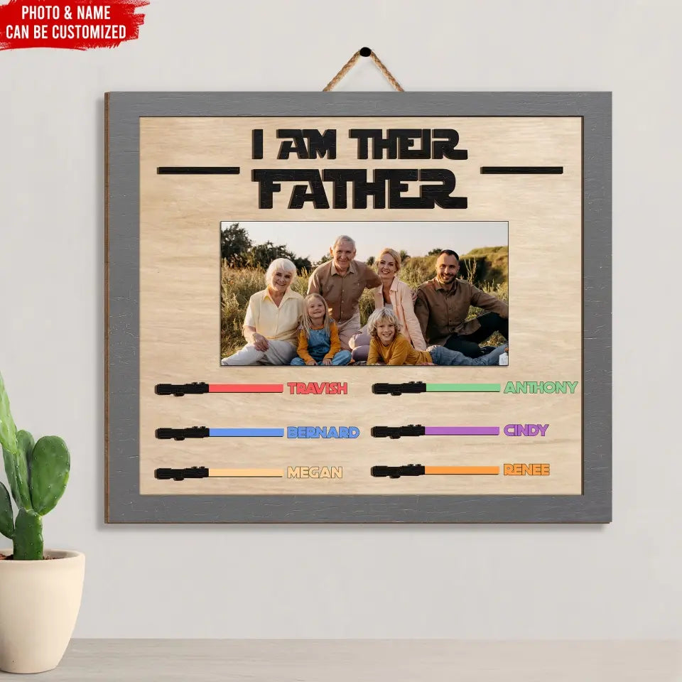 I Am Their Father - Personalized Wood Sign With Photos, Gift For Dad