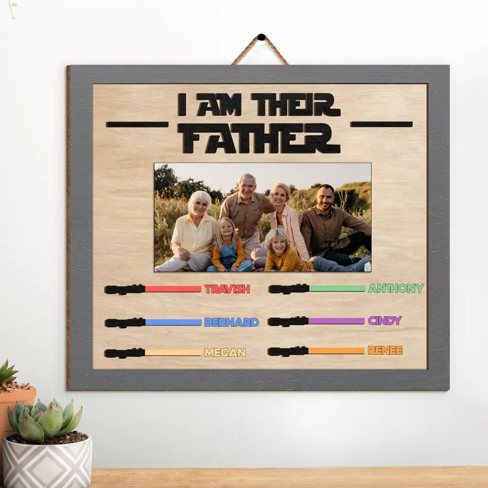I Am Their Father - Personalized Wood Sign With Photos, Gift For Dad