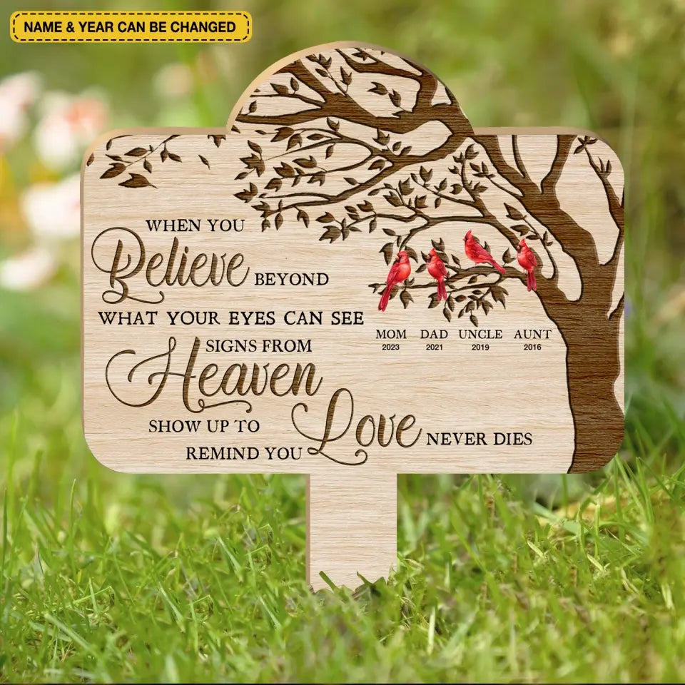 When You Believe Beyond What Your Eyes Can See - Personalized Plaque Stake