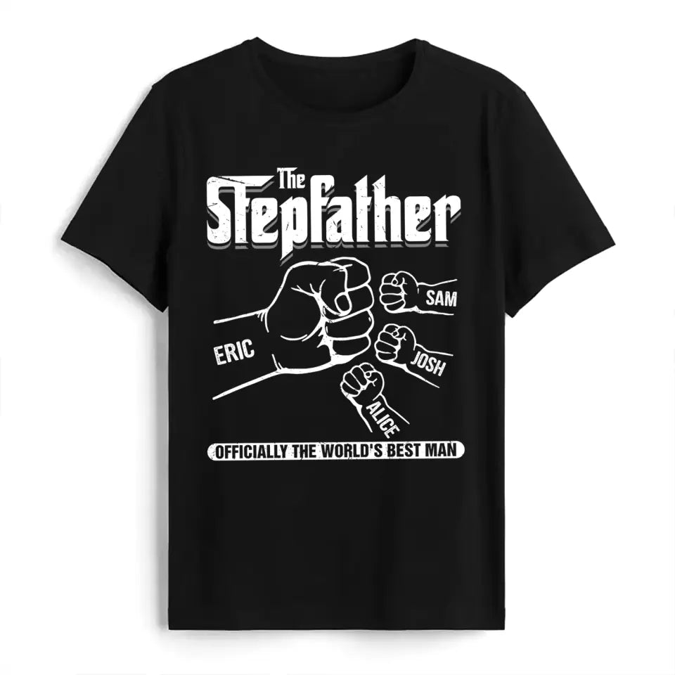 The Stepfather Officially The World's Best Man - Personalized T-shirt Hoodie, Father's Day Gift for Stepfather, Stepdad