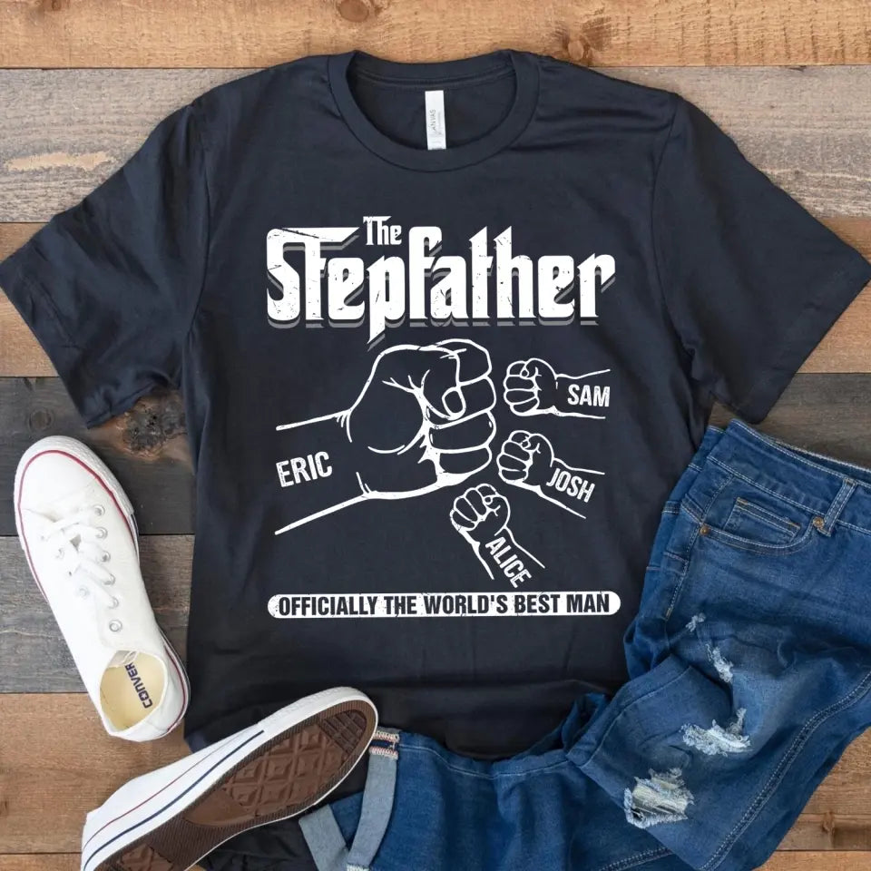 The Stepfather Officially The World's Best Man - Personalized T-shirt Hoodie, Father's Day Gift for Stepfather, Stepdad
