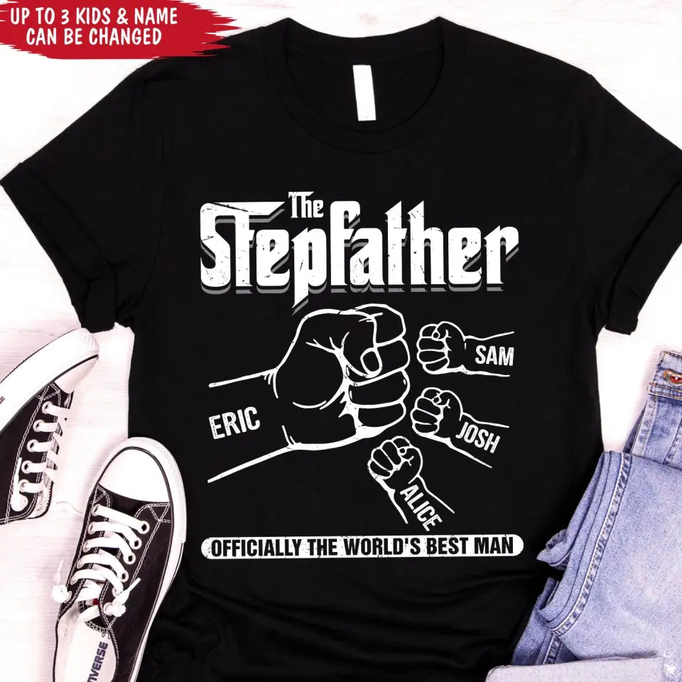 The Stepfather Officially The World's Best Man - Personalized T-shirt Hoodie, Father's Day Gift for Stepfather, Stepdad