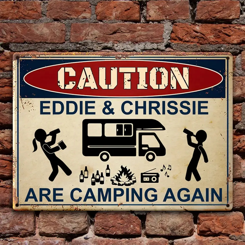 Caution For Campers - Personalized Camping Metal Sign
