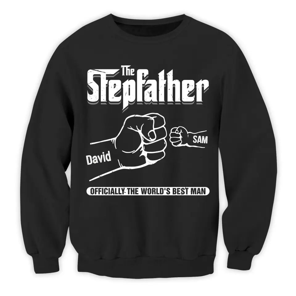 The Stepfather Officially The World's Best Man - Personalized T-shirt Hoodie, Father's Day Gift for Stepfather, Stepdad