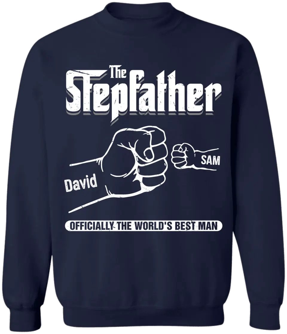 The Stepfather Officially The World's Best Man - Personalized T-shirt Hoodie, Father's Day Gift for Stepfather, Stepdad