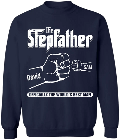 The Stepfather Officially The World's Best Man - Personalized T-shirt Hoodie, Father's Day Gift for Stepfather, Stepdad