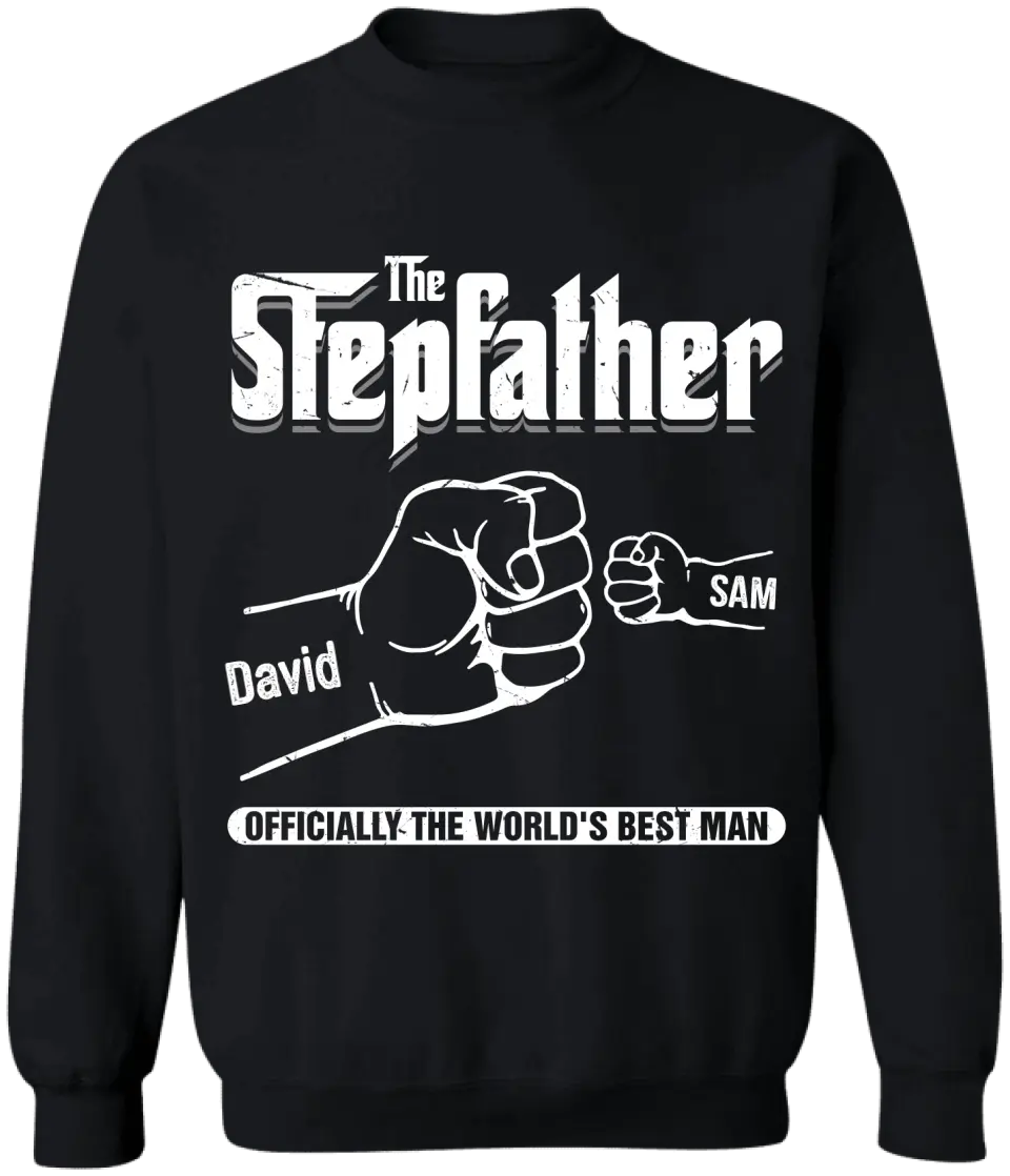 The Stepfather Officially The World's Best Man - Personalized T-shirt Hoodie, Father's Day Gift for Stepfather, Stepdad
