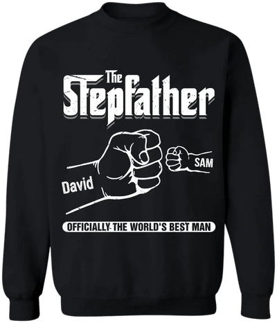 The Stepfather Officially The World's Best Man - Personalized T-shirt Hoodie, Father's Day Gift for Stepfather, Stepdad