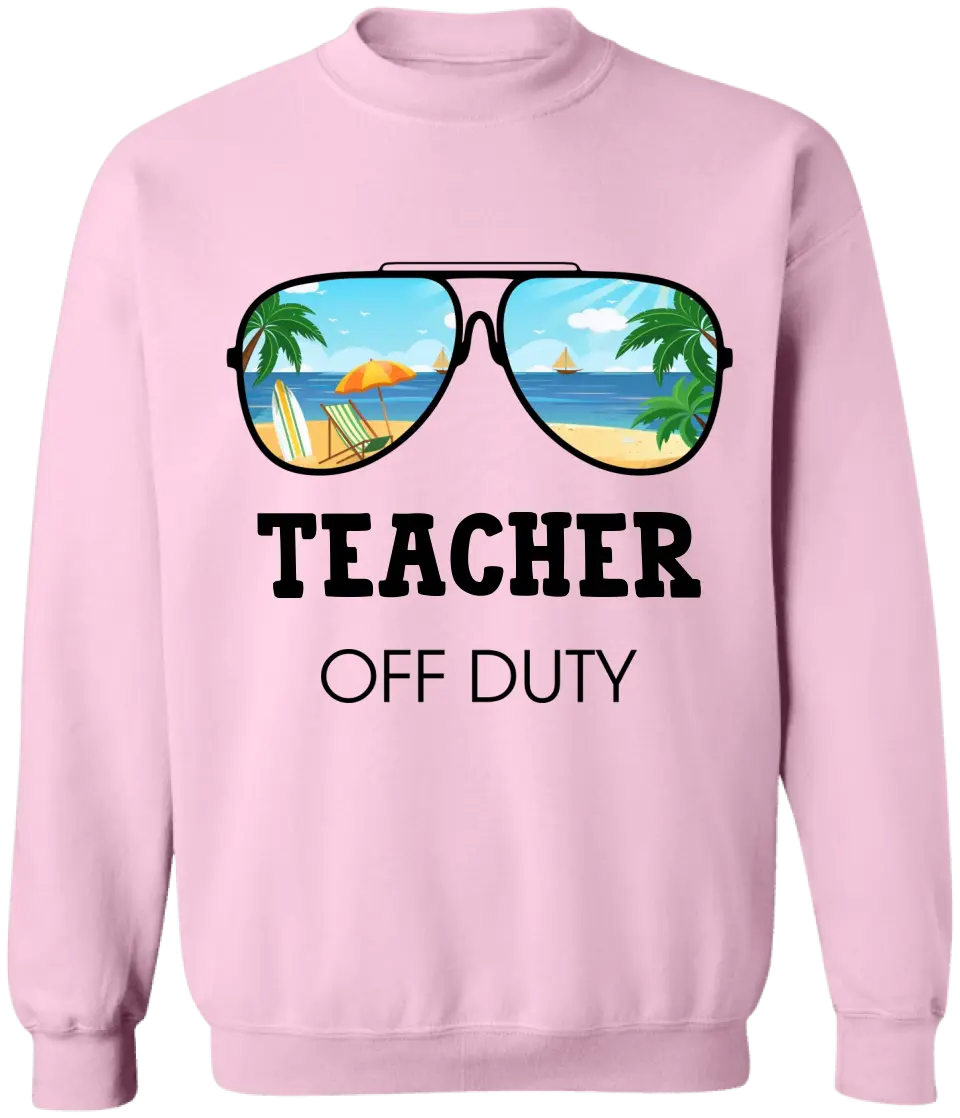Teacher Off Duty - Personalized T-Shirt, Hello Summer, Funny Gift For Teacher