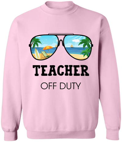 Teacher Off Duty - Personalized T-Shirt, Hello Summer, Funny Gift For Teacher