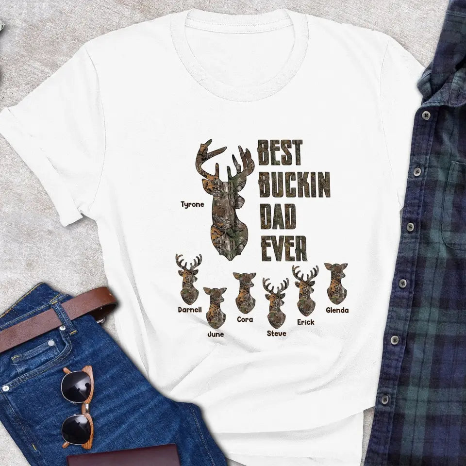 Happy Father's Day Best Buckin' Dad Ever - Personalized T-shirt, Hunting Shirt, Gifts For Daddy, Grandpa