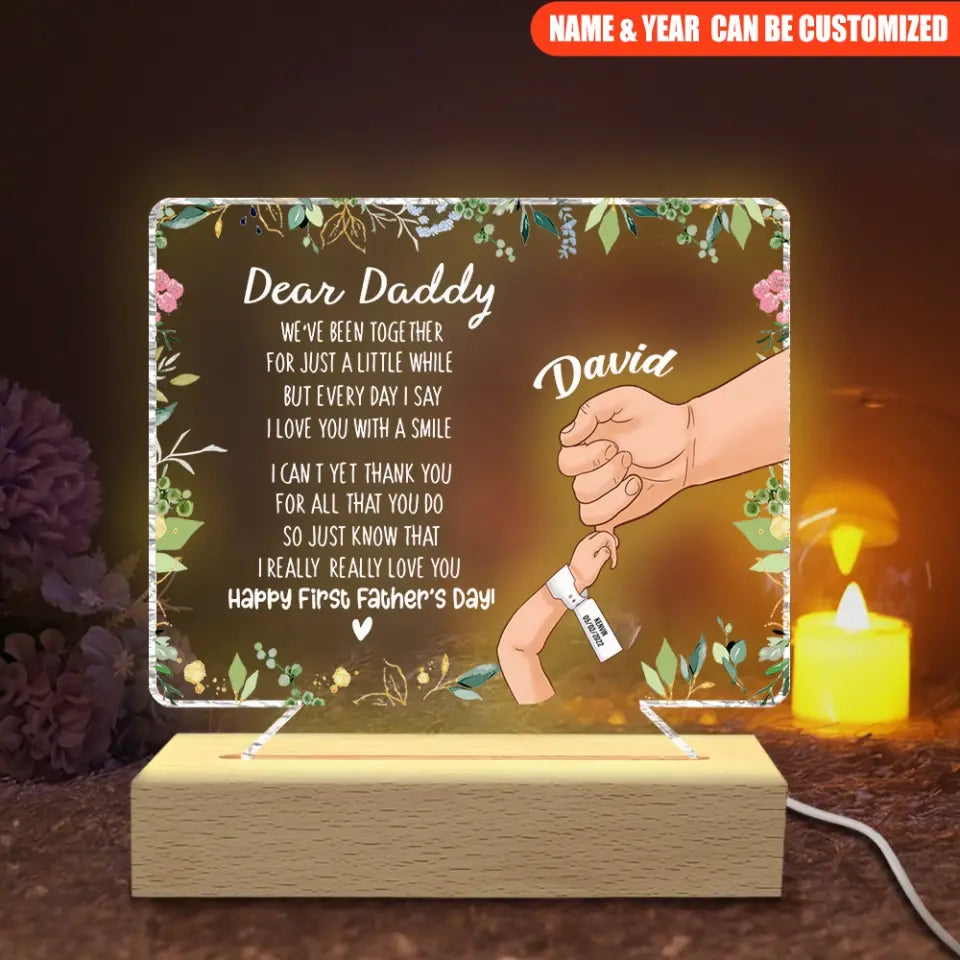 Dear Daddy I Love You With A Smile - Personalized Acrylic Night Light, First Father's Day Gift For Father Daddy, New Dad Gifts