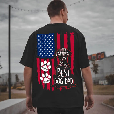 Happy Father's Day To The Best Dog Dad - Personalized T-Shirt, Flag Back Dog T-Shirt, Gift For Dog Dad