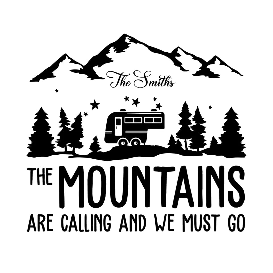 The Mountains Are Calling And We Must Go - Personalized Decal, Camping Decal