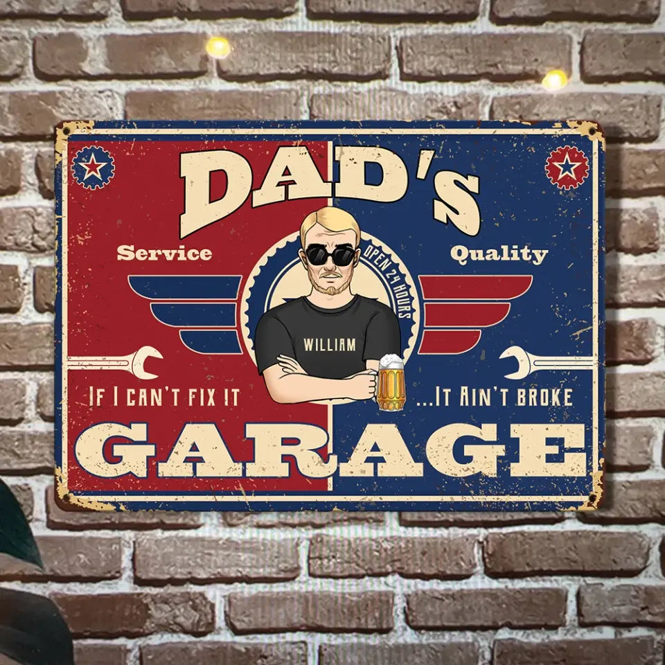 If I Can’t Fix It….. It Ain’t Broke Garage - Personalized Metal Sign, Father's Day Gift Ideas