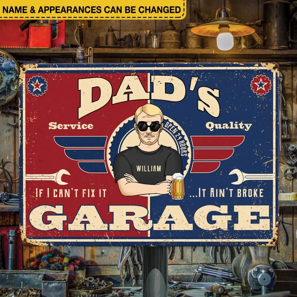 If I Can’t Fix It….. It Ain’t Broke Garage - Personalized Metal Sign, Father's Day Gift Ideas