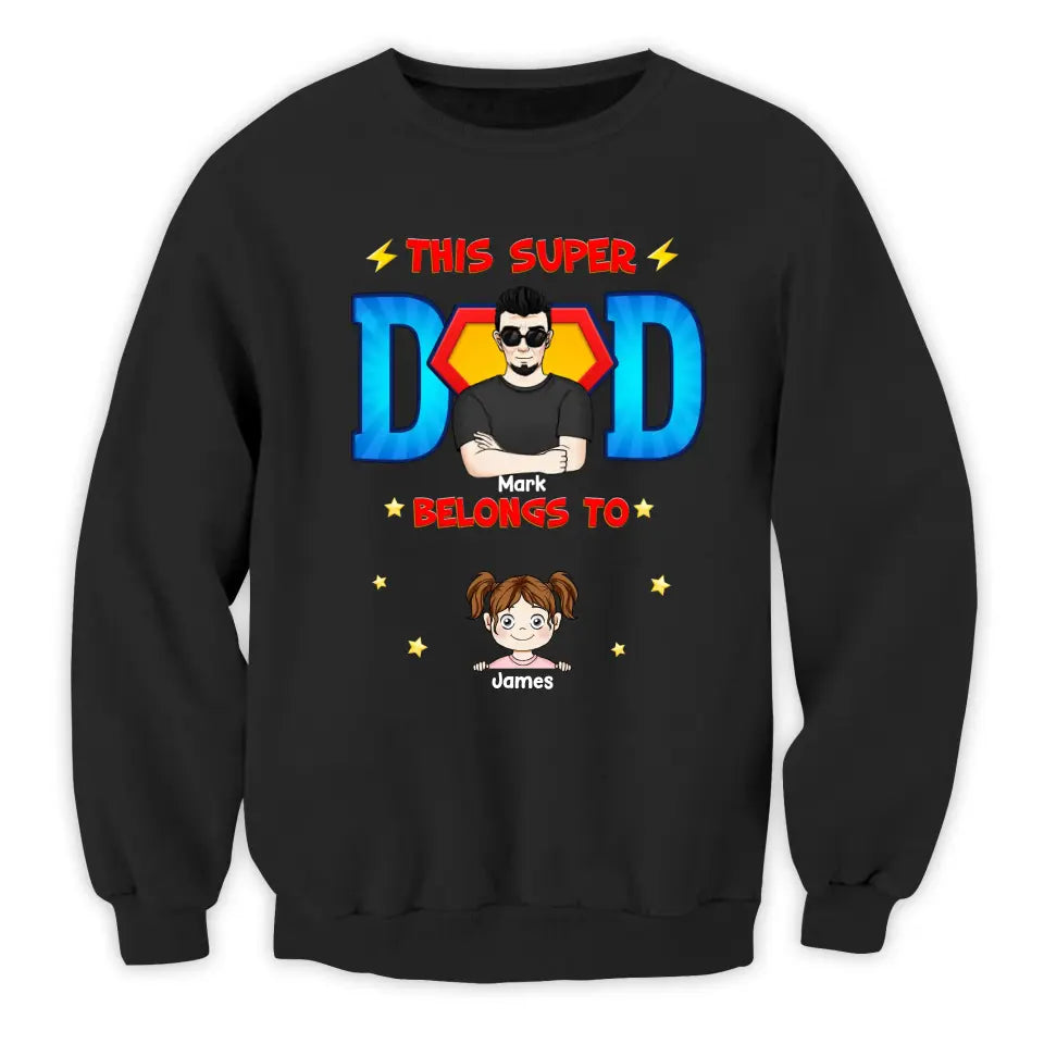 This Super Dad Belongs To Kids - Personalized T-shirt, Gift For Dad, Happy Father's Day