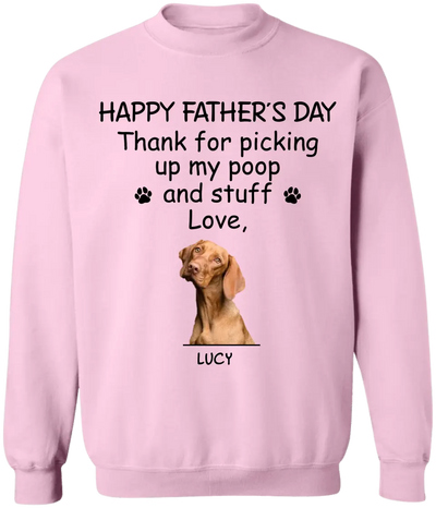 Happy Father’s Day Thank For Picking Up Our Poop And Stuff - Personalized T-Shirt, Gift For Father's Day