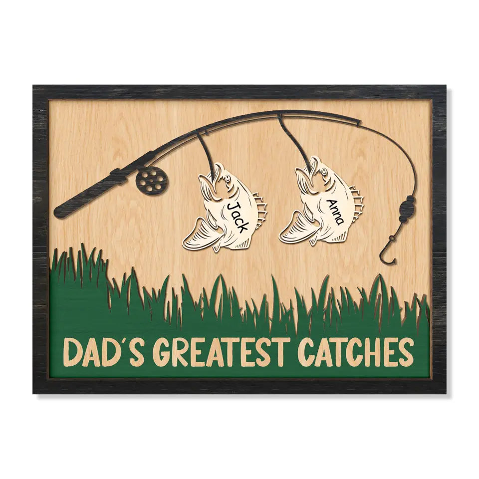 Fishing Dad&#39;s Greatest Catches - Personalized Wood Sign, Father&#39;s Day Gifts For Dad